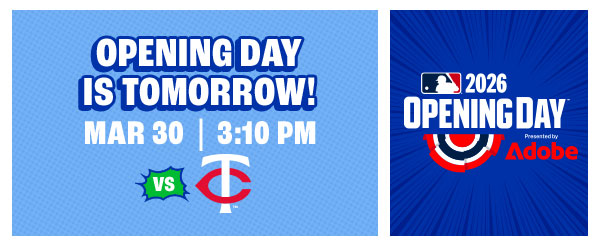 Opening Day is a Week Away - March 30 - Get Tickets