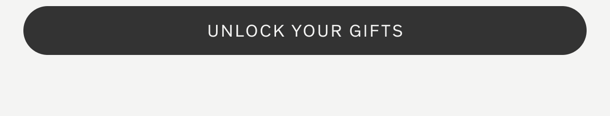 UNLOCK YOUR GIFTS