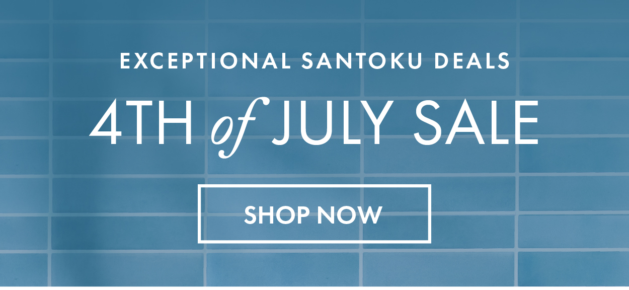 Exceptional Santoku Deals during the 4th of July Sale