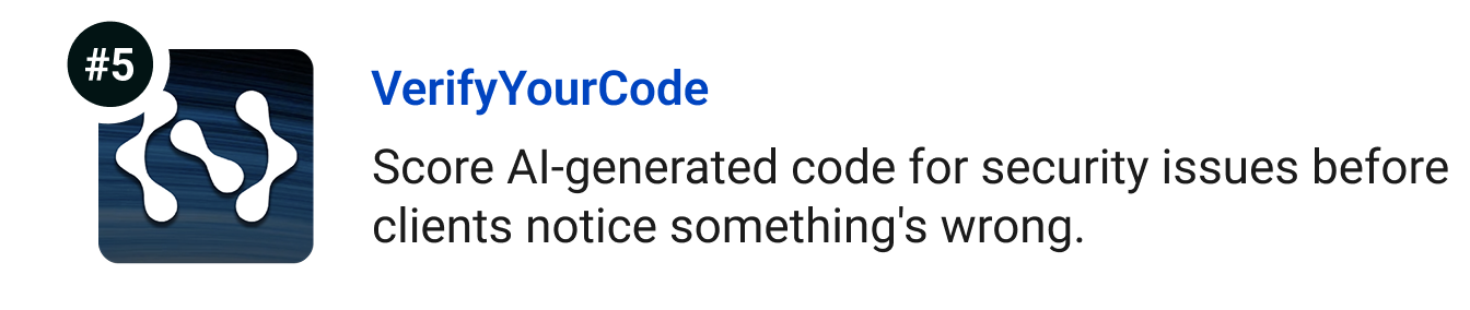 VerifyYourCode: Score AI-generated code for security issues before clients notice something's wrong.