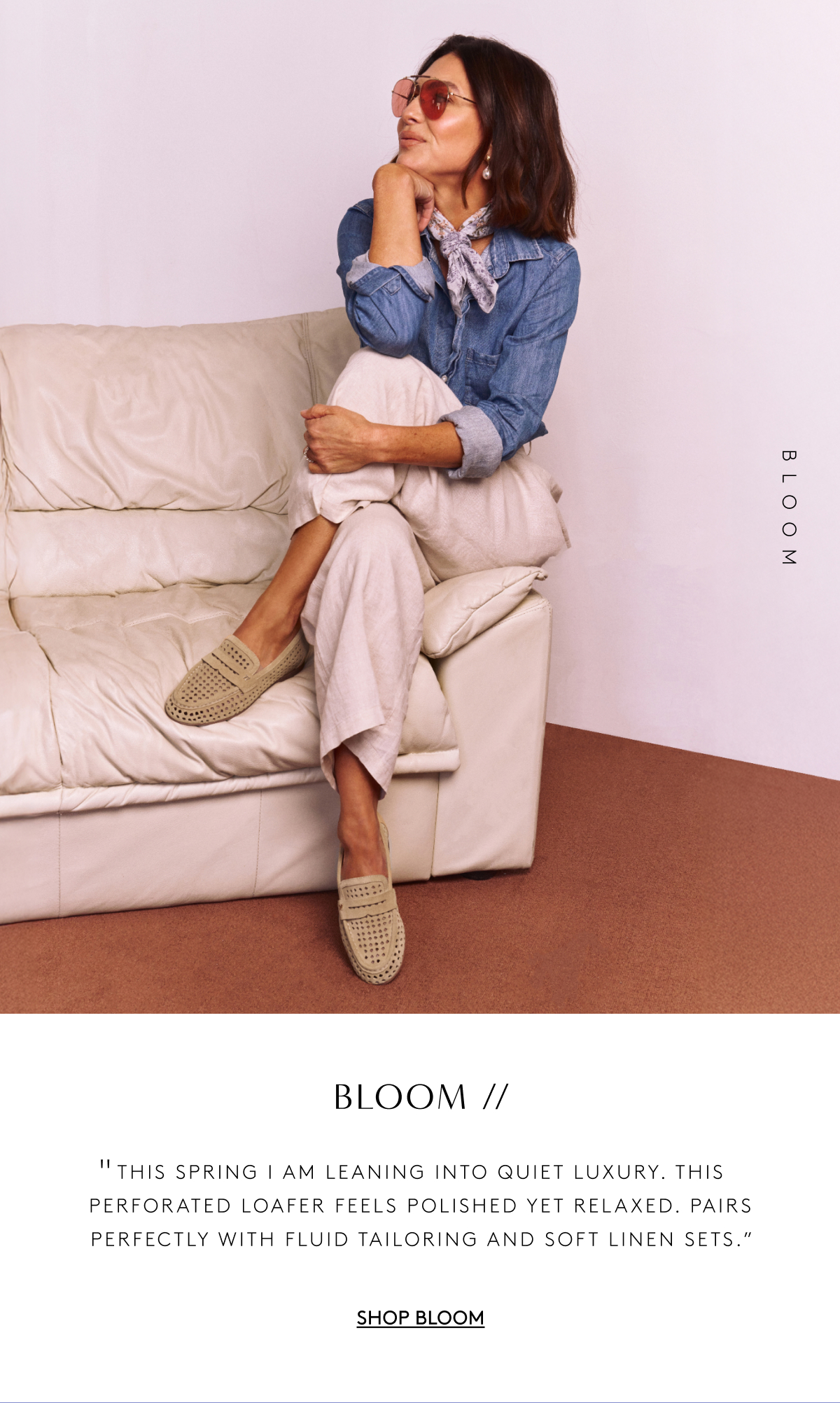 Bloom // “This Spring I Am Leaning Into Quiet Luxury. This Perforated Loafer Feels Polished Yet Relaxed. Pairs Perfectly With Fluid Tailoring And Soft Linen Sets.” | Shop Bloom