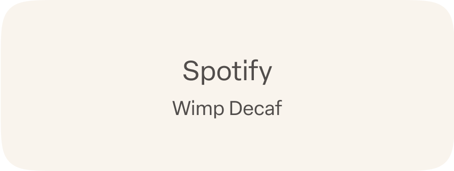 Wimp Decaf Spotify