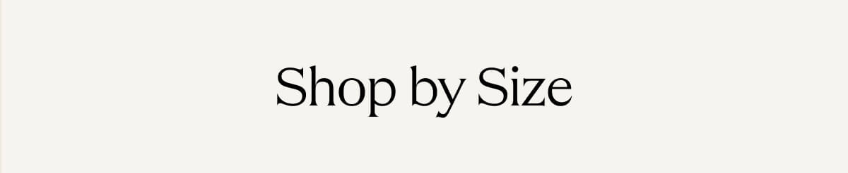 Shop by Size