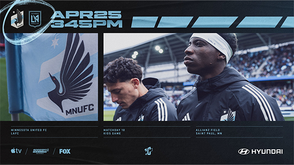 MNUFC vs. LAFC | April 25, 3:45PM | Matchday 10 | Kids Game | Allianz Field