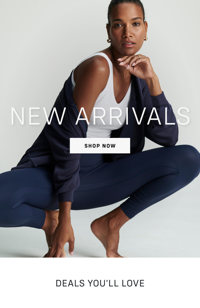New arrivals Shop Now DEALS YOU'LL LOVE
