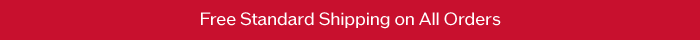 Free Standard Shipping On All Orders