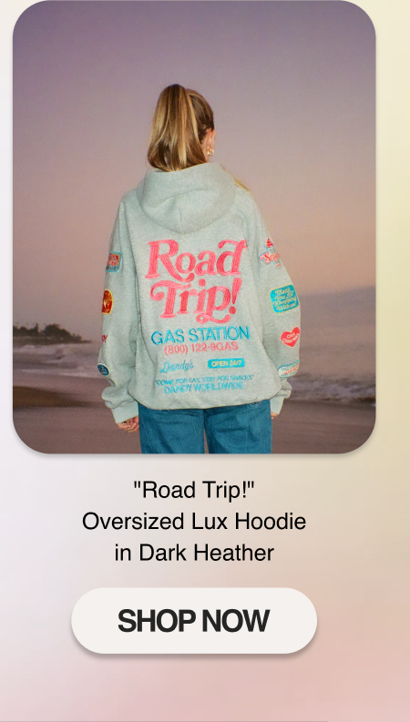 "Road Trip!" Oversized Lux Hoodie in Dark Heather