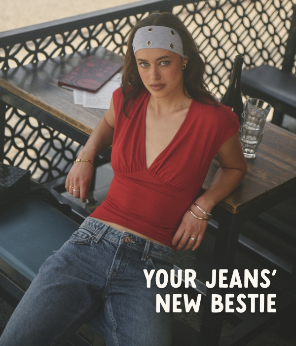 Your Jeans' new bestie