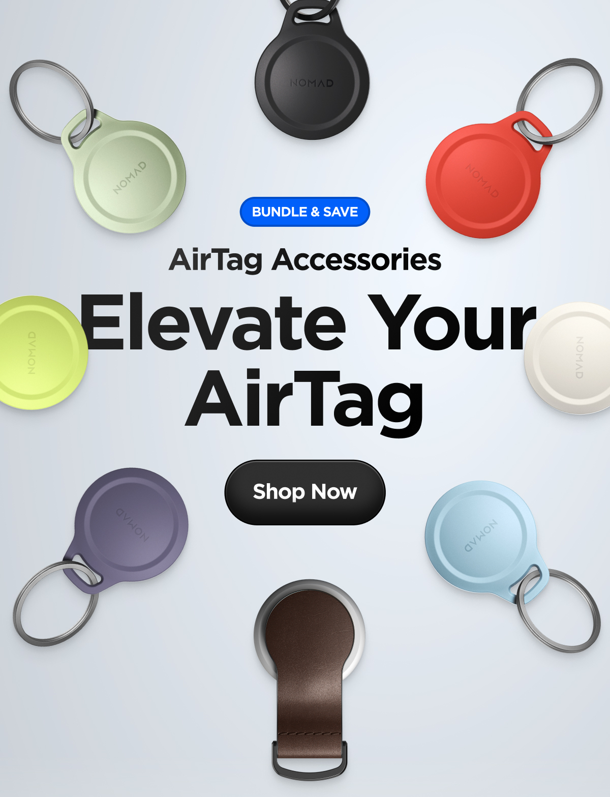 AirTag Accessories. Elevate Your AirTag. Shop Now.