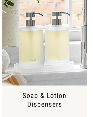 Soap & Lotion Dispensers