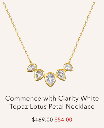 Commence with Clarity Lotus Petal Necklace