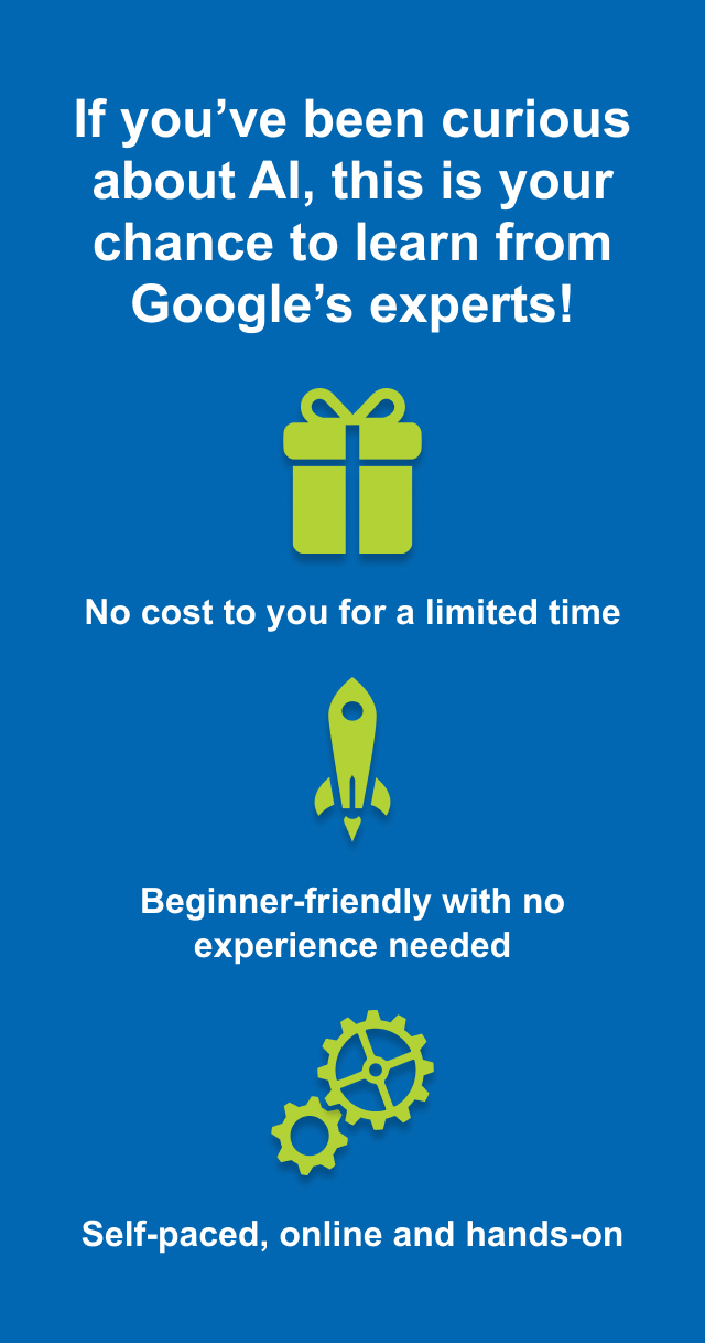 Green icons representing a gift, a rocket, and gears with accompanying text: "No cost to you for a limited time," "Beginner-friendly with no experience needed," and "Self-paced, online and hands-on."