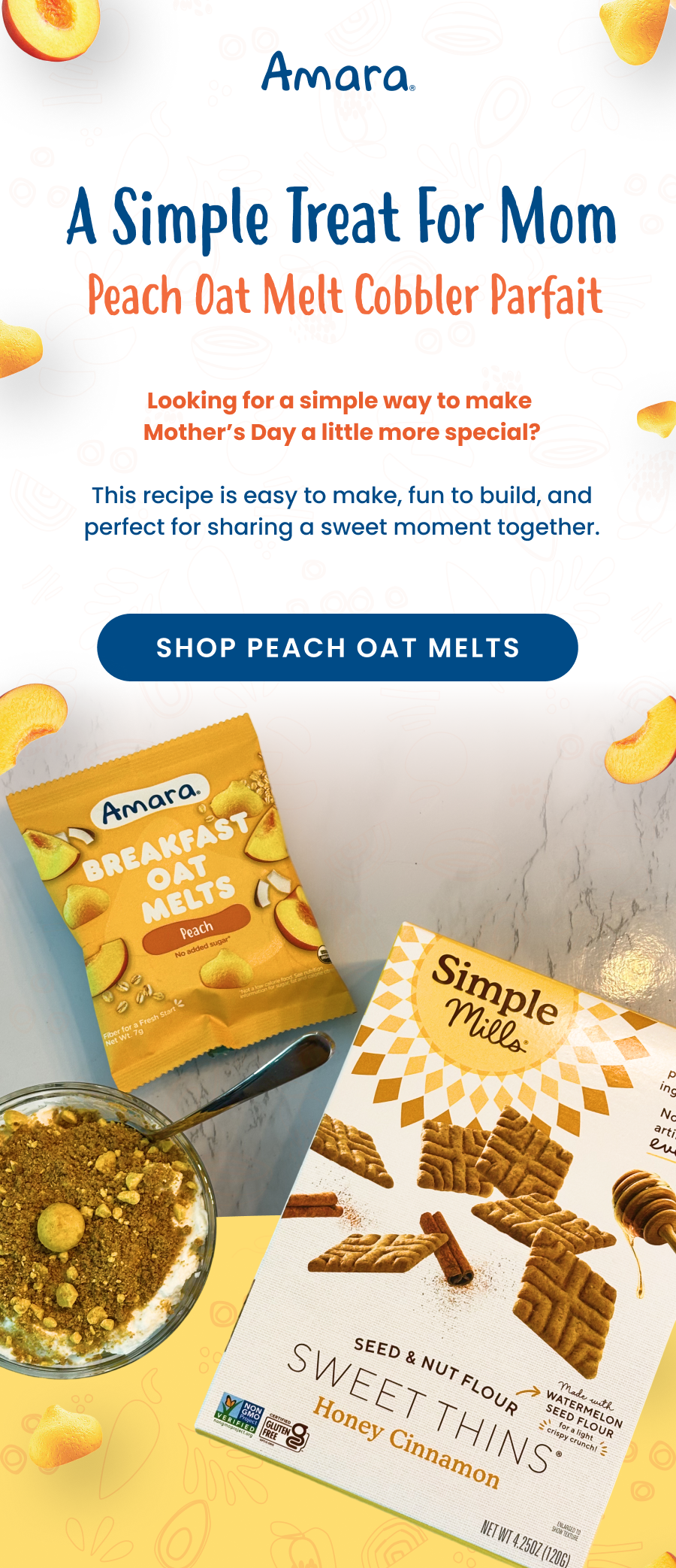 A Simple Treat For Mom: Peach Oat Melt Cobbler Parfait