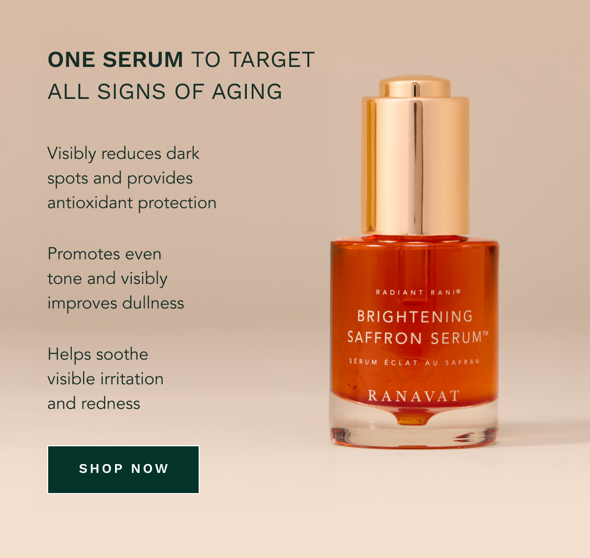 ONE SERUM TO TARGET  ALL SIGNS OF AGING