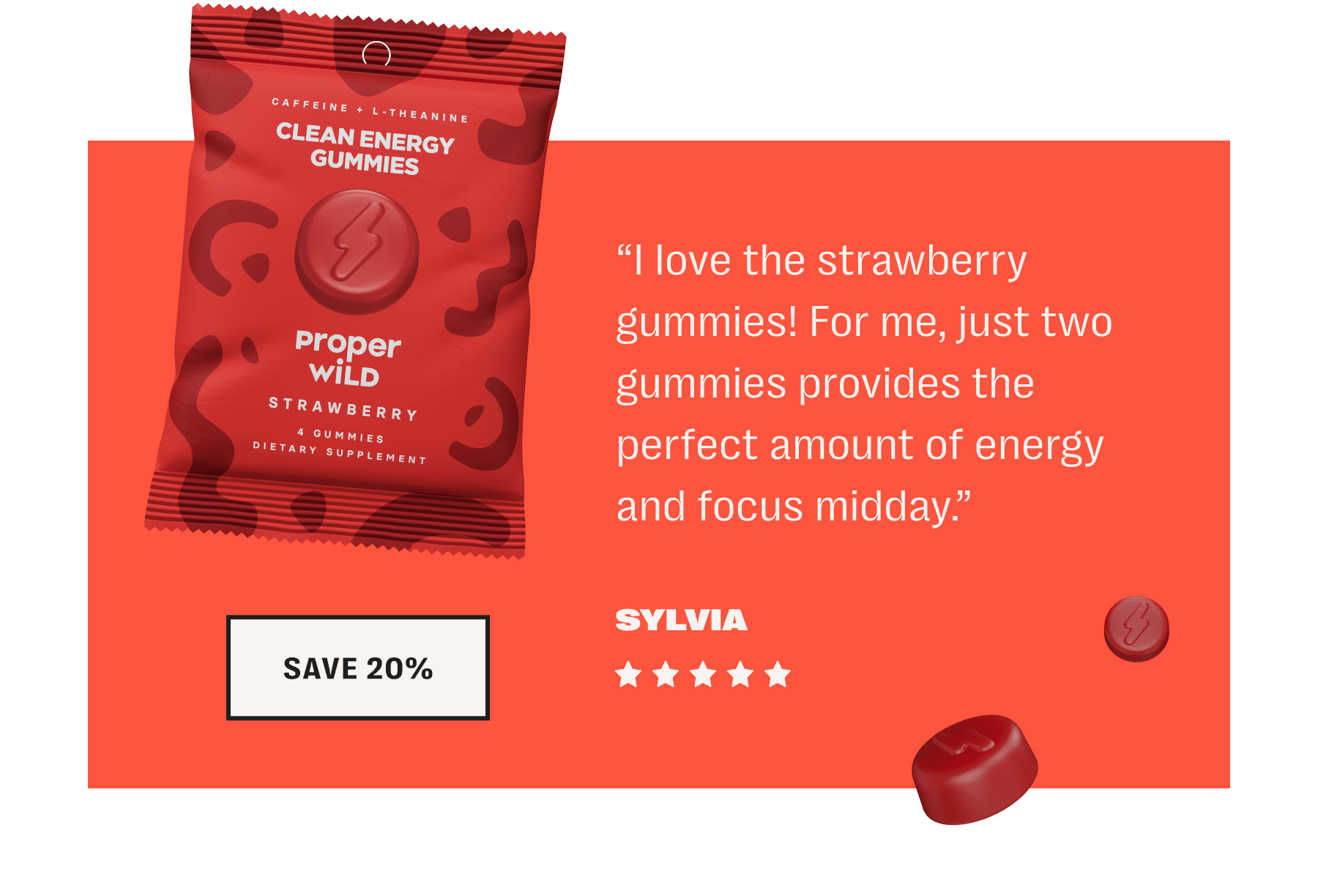 “i love the strawberry gummies! for me, just two gummies provides the perfect amount of energy and focus midday.” - sylvia // save 20%