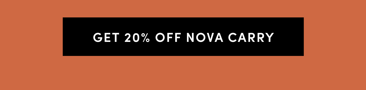 Get 20% Off Nova Carry 