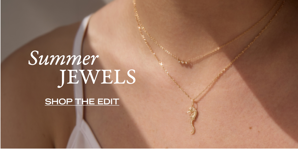 Summer Jewels - Shop the Edit
