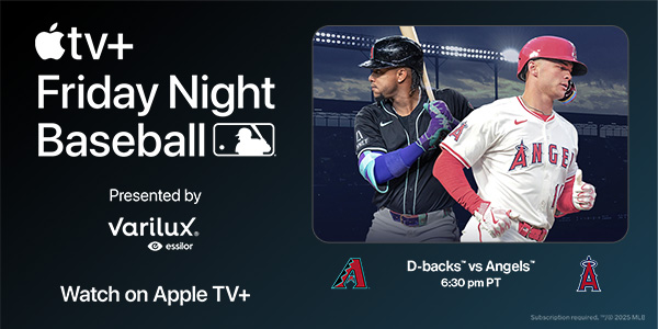 Apple TV+ Friday Night Baseball. Presented by Varilux By Essilor. Watch on Apple TV+. D-backs vs Angels 6:30 pm PT.