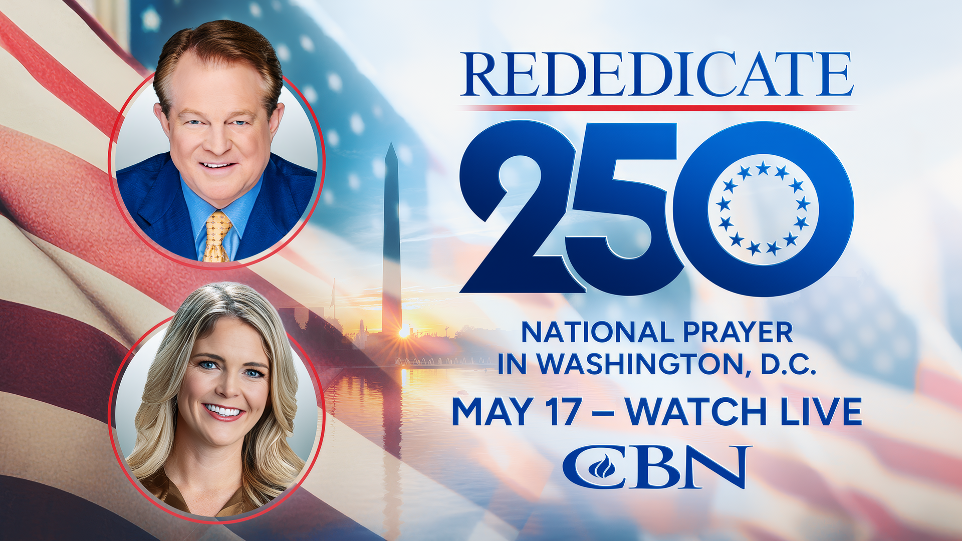 Watch Rededicate 250 LIVE tomorrow, May 17.