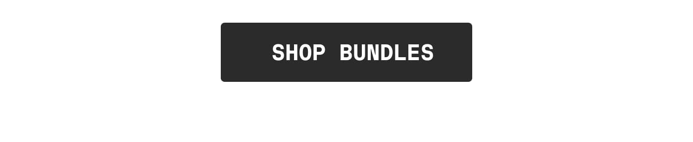 SHOP BUNDLES