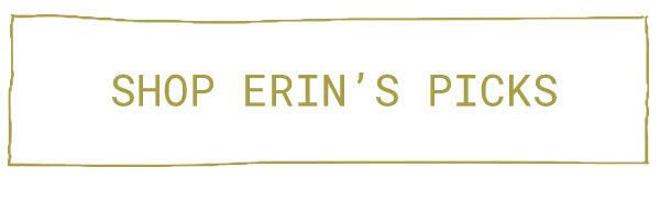 shop Erin's Picks