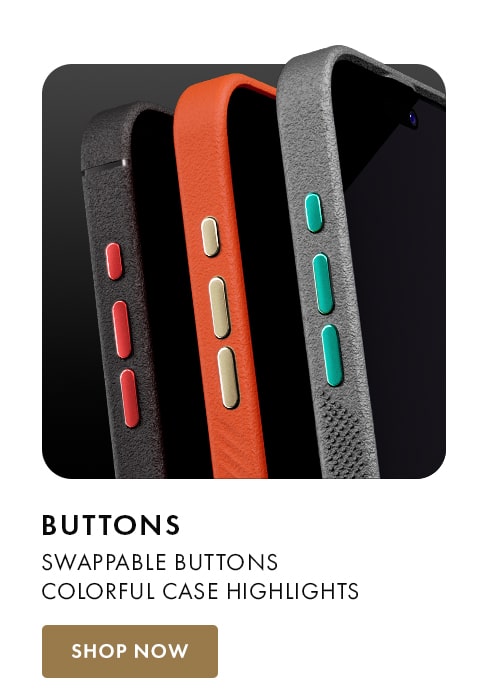 Swappable buttons. Swappable buttons. Colorful case highlights.