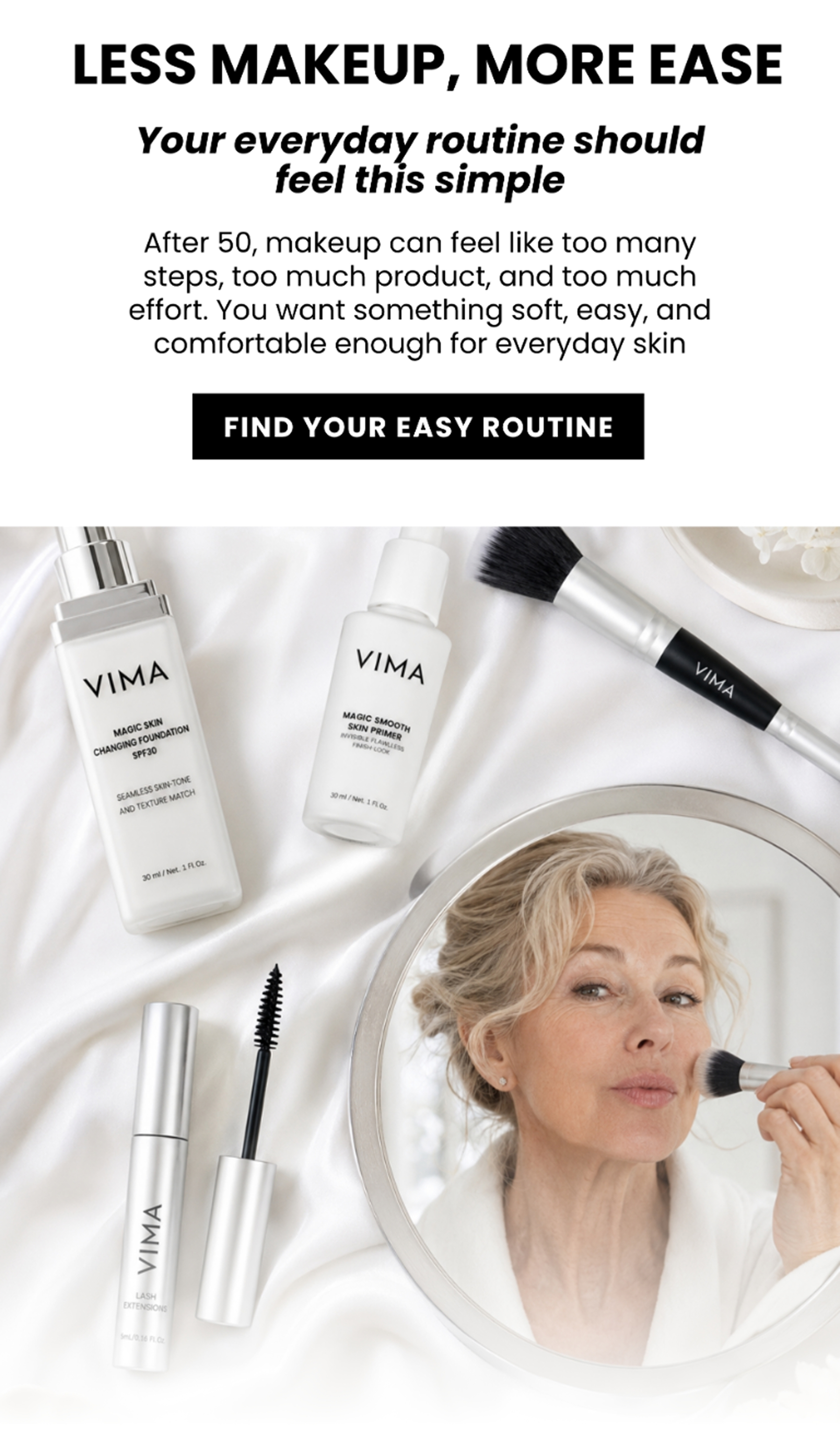 Less Makeup, More Ease