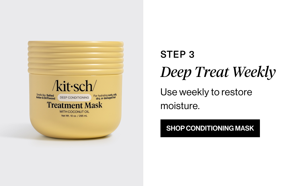 Step 3: Deep Treat Weekly