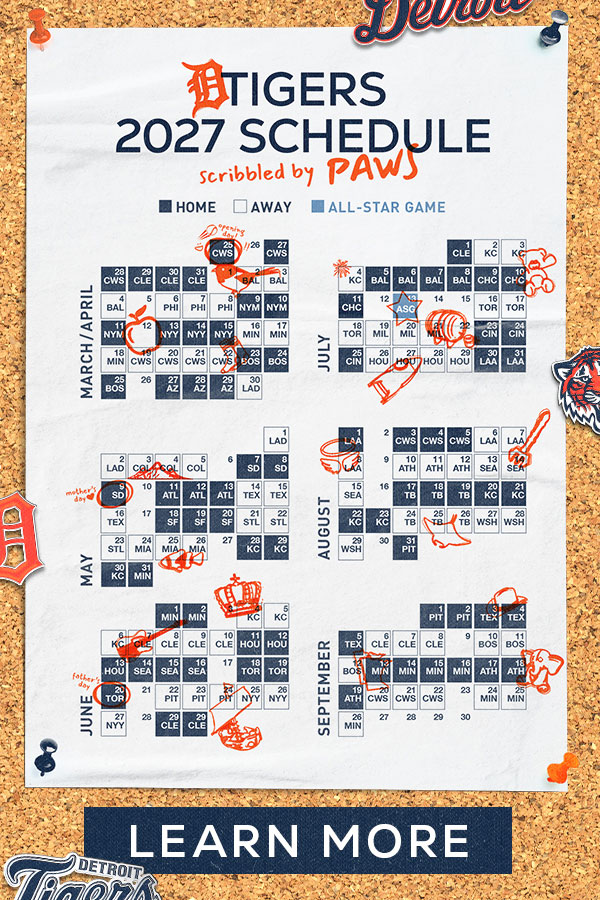 2027 Tigers Schedule. Learn More.