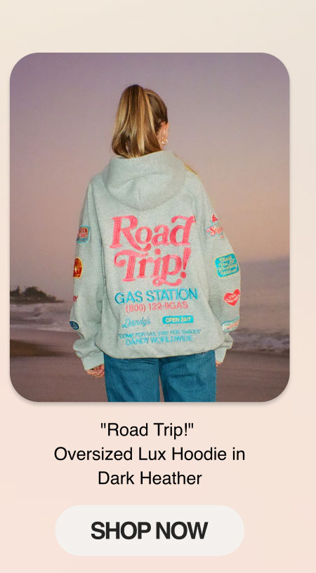 "Road Trip!" Oversized Lux Hoodie in Dark Heather