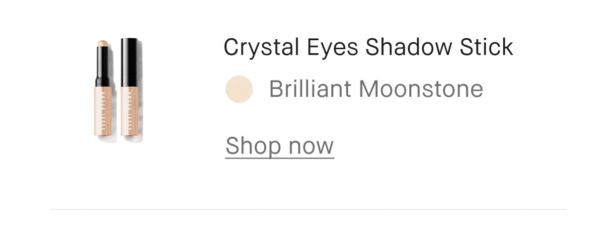Crystal Eyes Shadow Stick | Brilliant Moonstone | Shop now