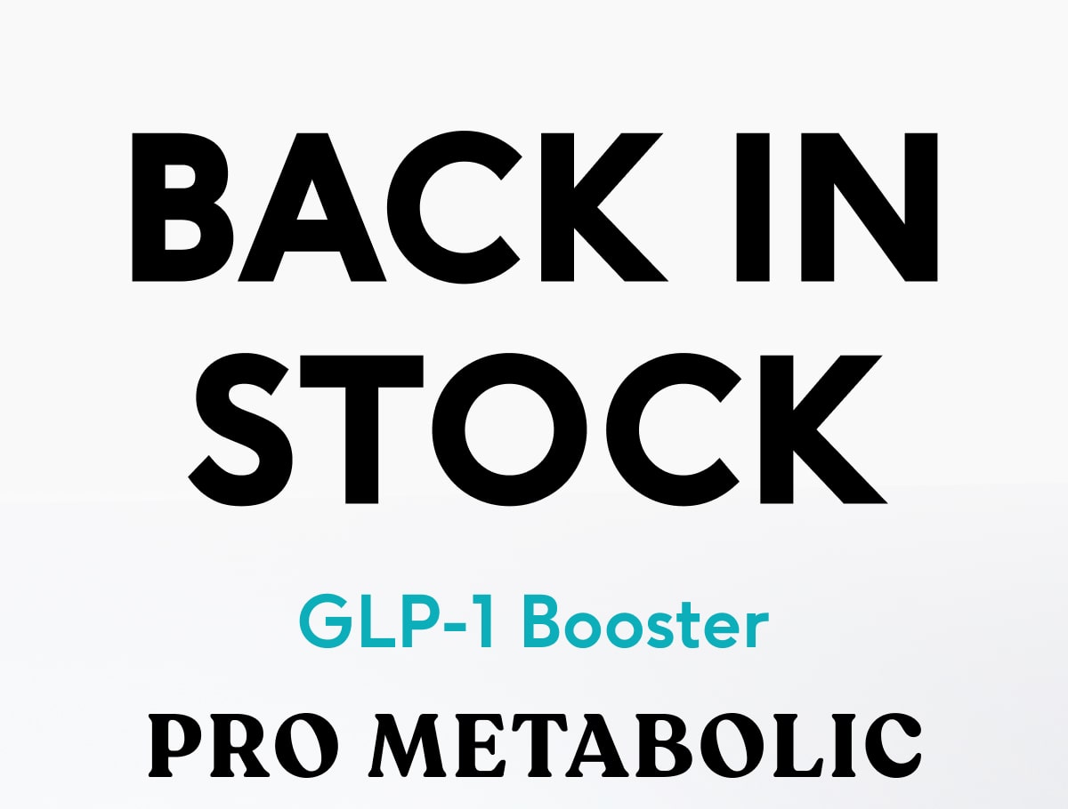 Back in stock - GLP-1 Booster - Pro Metabolic