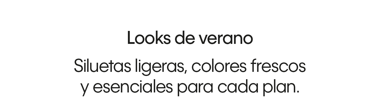 LOOKS DE VERANO