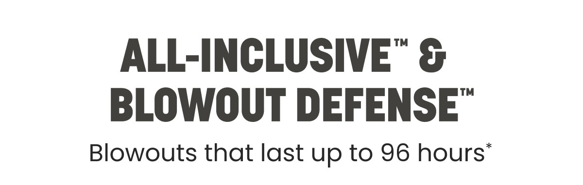 ALL-INCLUSIVE & BLOWOUT DEFENSE