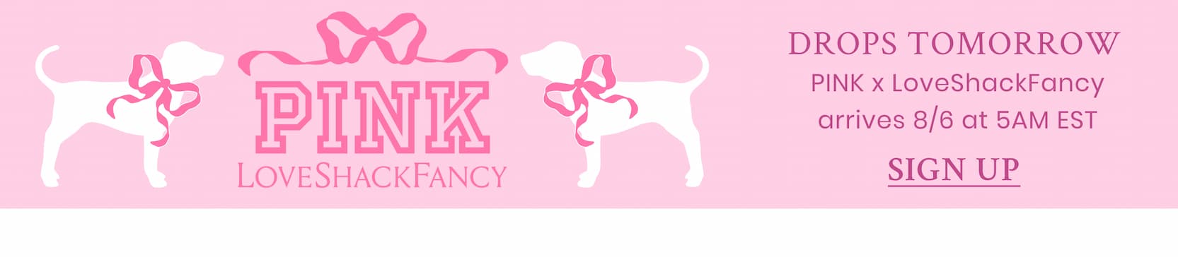 DROPS TOMORROW PINK x LoveShackFancy 8/6 at 5AM EST <SIGN UP>