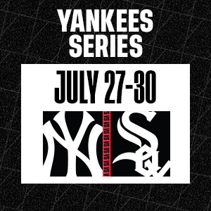July 27-30 - Yankees Series