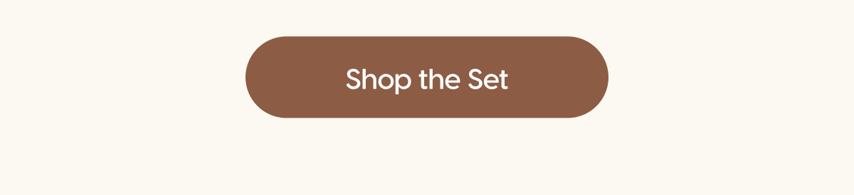 Shop the Set