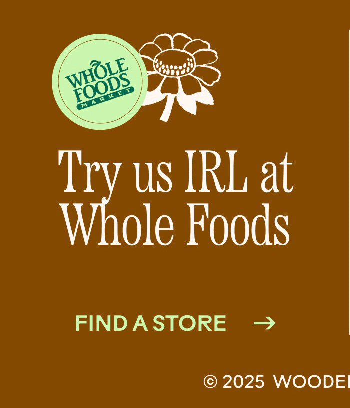 Try us IRL at Whole Foods
