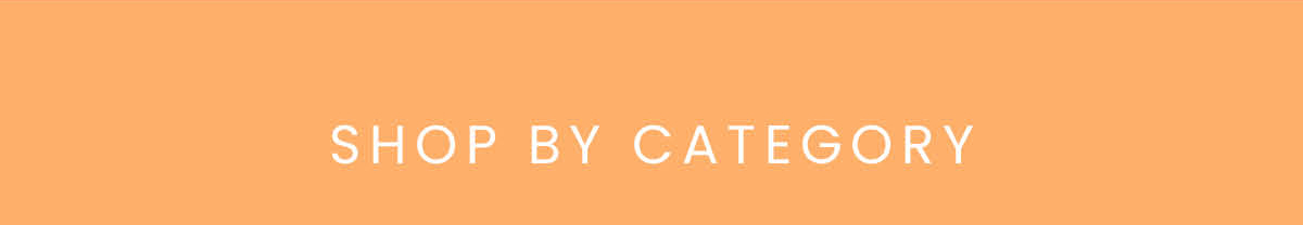 SHOP BY CATEGORY