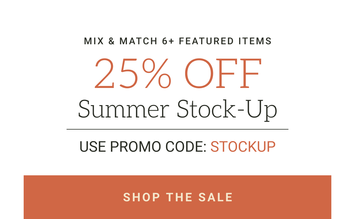 25% off summer stock-up promo
