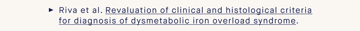 Riva et al. Revaluation of clinical and histological criteria for diagnosis of dysmetabolic iron overload syndrome