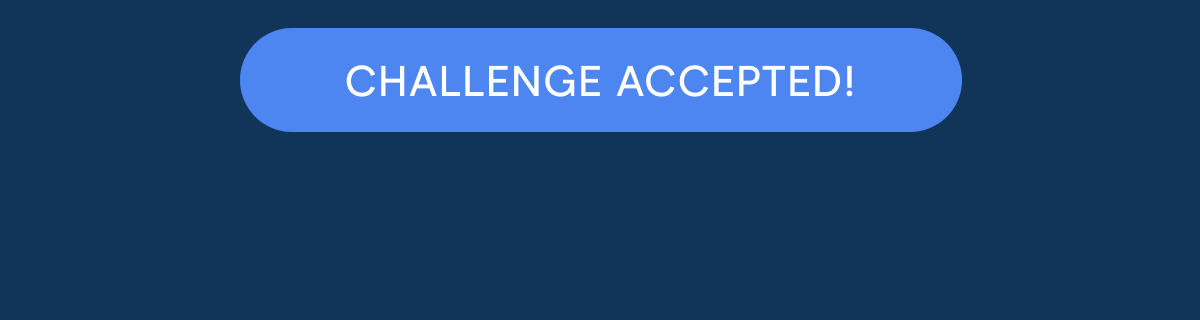 Challenge Accepted