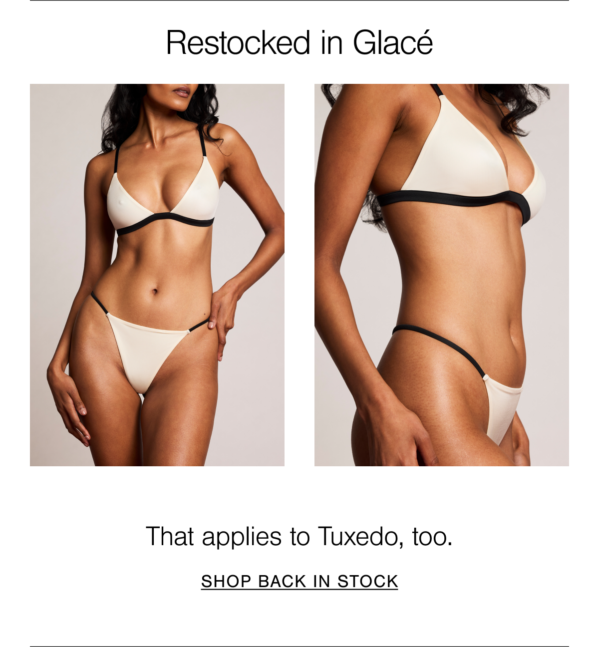 Our most minimal bra features a playful, bikini-inspired cut in our luxurious, ultra-smooth Glacé. Shop back in stock Tuxedo. 