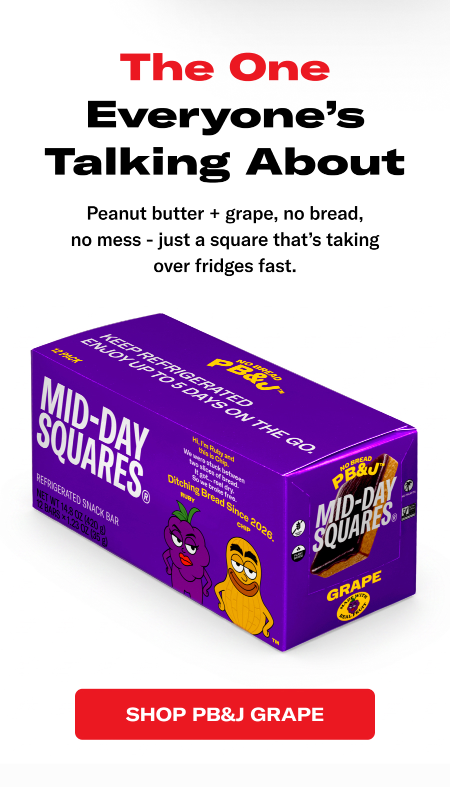 The one everyones talking about. Peanut butter + Grape, no bread, no mess -just a square that's taking over fridges fast.