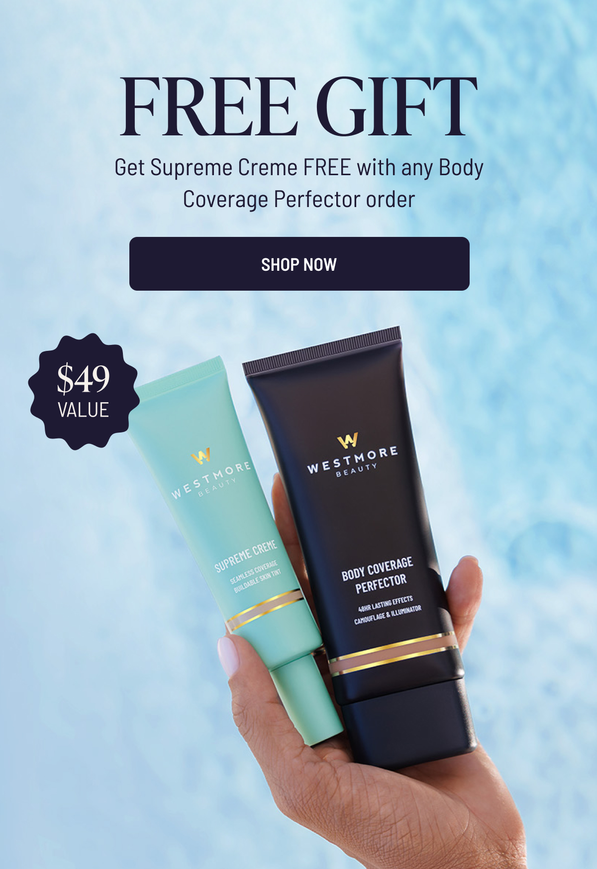 free supreme creme with any body coverage perfector order