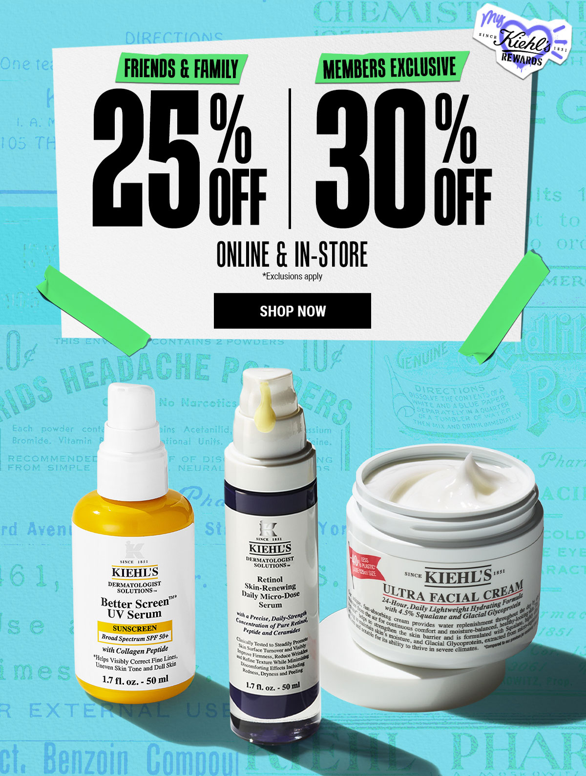 FRIENDS & FAMILY 25% OFF | MEMBERS EXCLUSIVE 30% OFF