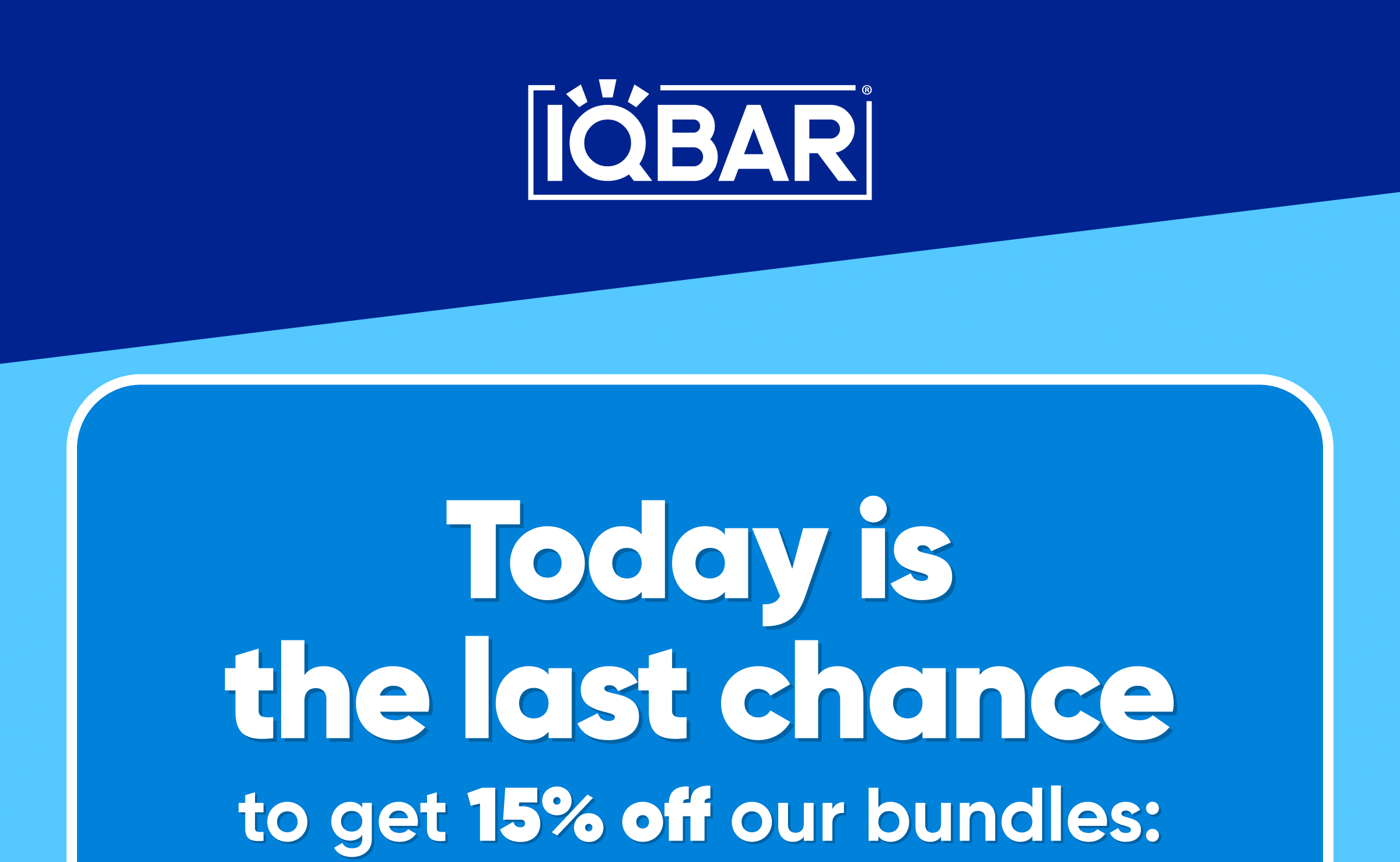 Today is the last chance to get 15% off our bundles:
