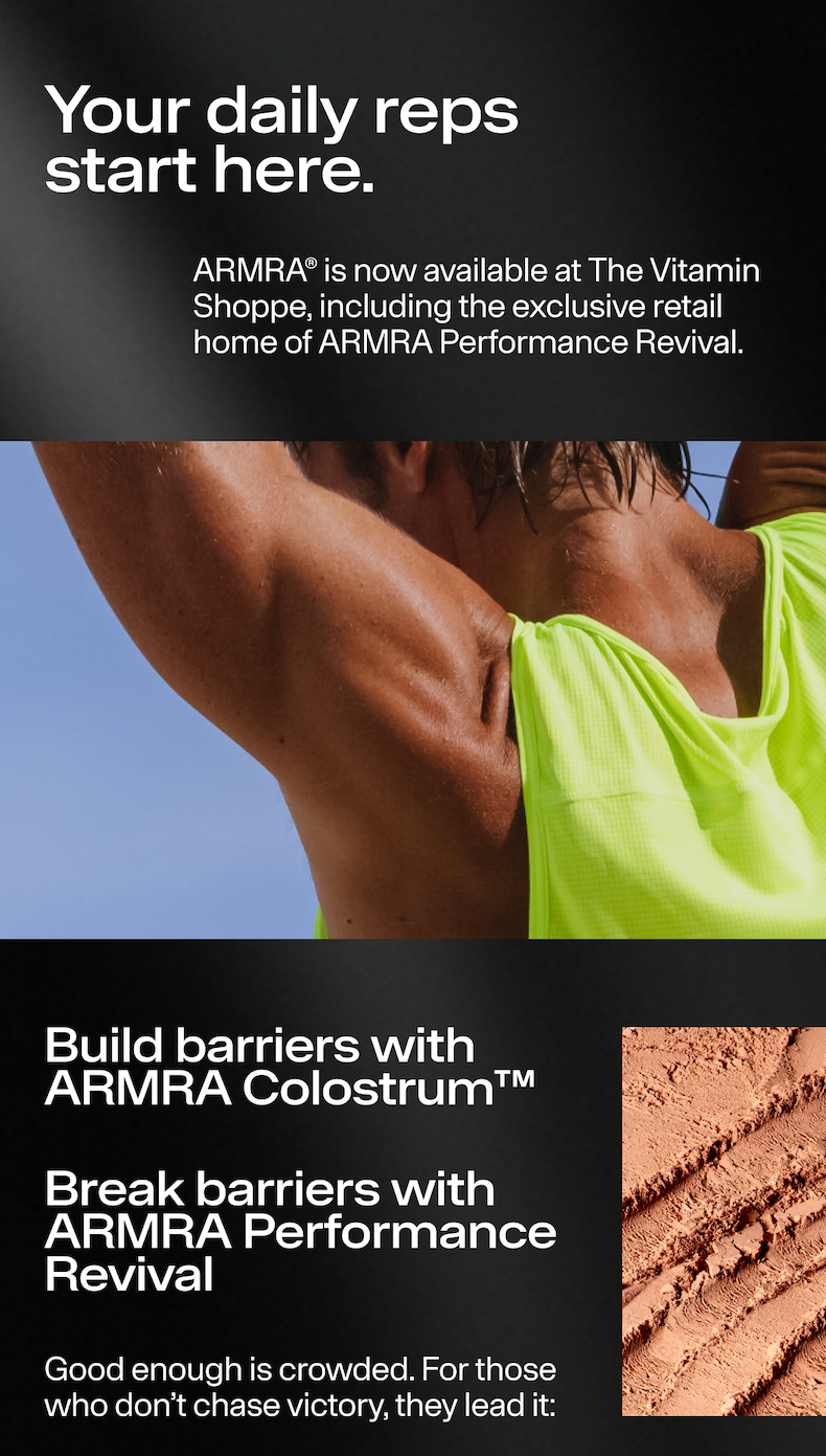Your daily reps  start here. ARMRA is now available at The Vitamin Shoppe, including the exclusive retail home of ARMRA Performance Revival.