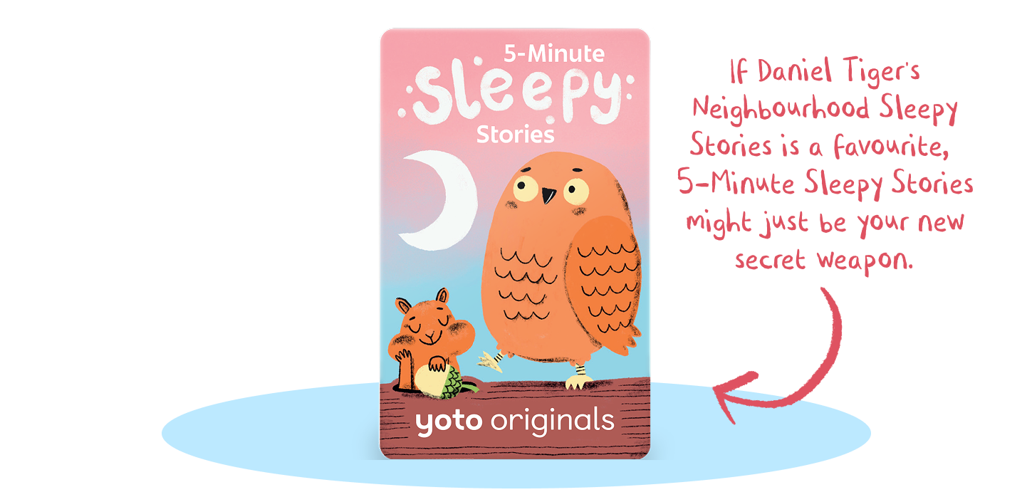 If Daniel Tiger's Neighbourhood Sleepy Stories is a favourite, 5-minute Sleepy Stories might just be your new secret weapon.