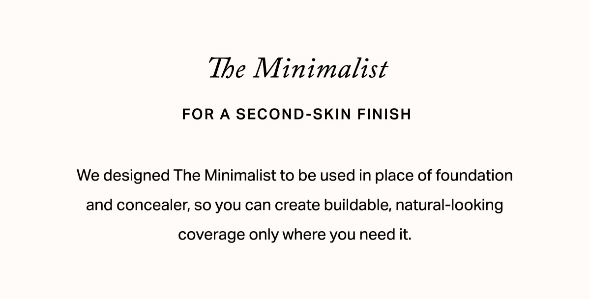 For a second-skin finish